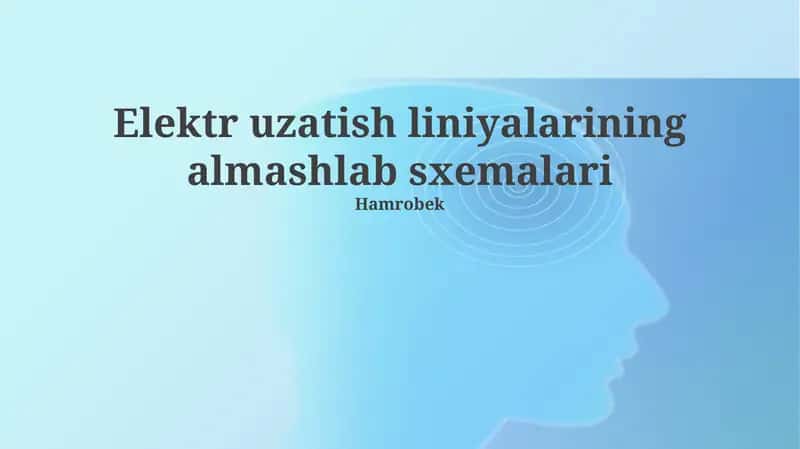Elektr uzatish liniyalarining almashlab sxemalari 1