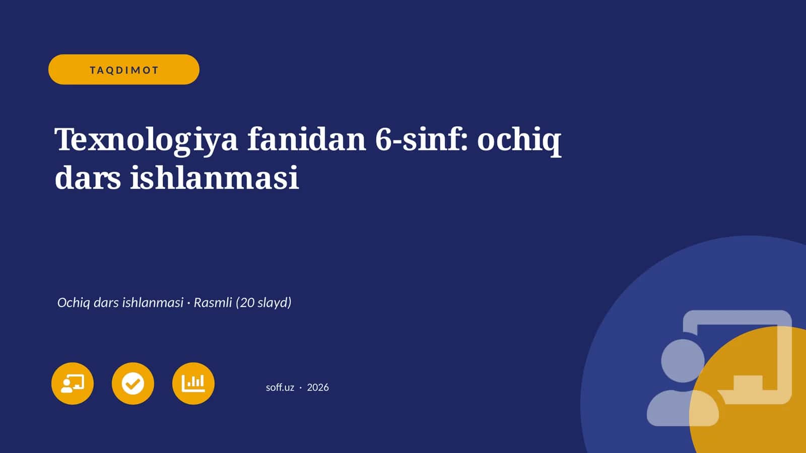 Texnologiya fanidan 6-sinf: ochiq dars ishlanmasi 1