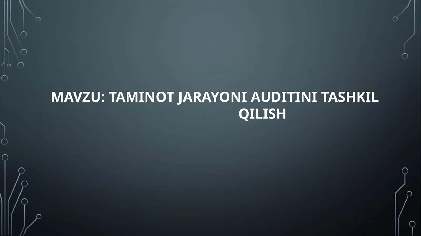 Ta’minot jarayoni auditini tashkil qilish 1