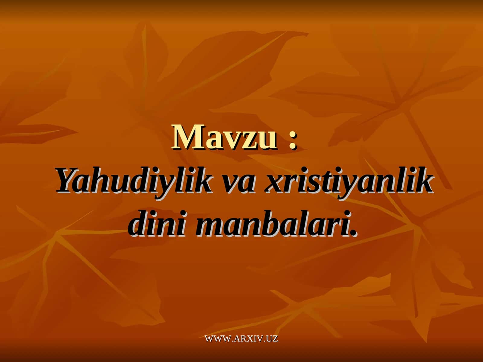 Yahudiylik va xristiyanlik dini manbalari 1