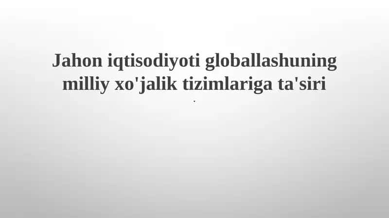 Jahon iqtisodiyoti globallashuvi 1