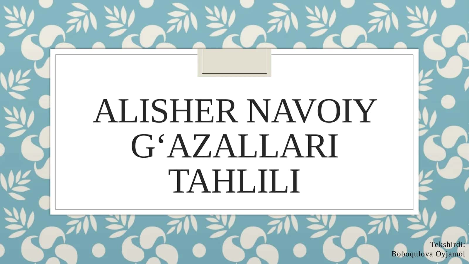 Alisher Navoiy gʻazallari tahlili 1