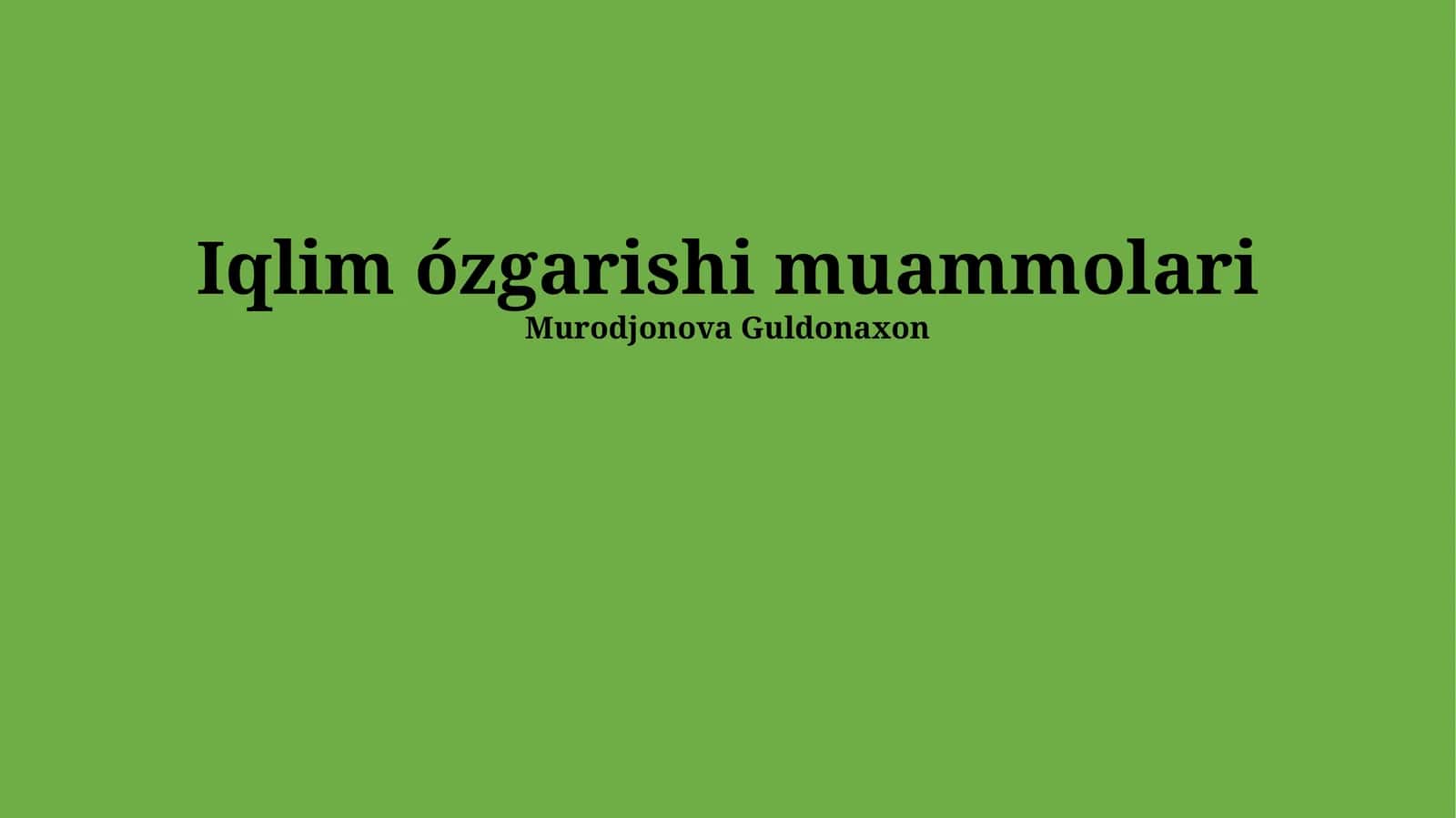 Iqlim ózgarishi muammolari 1