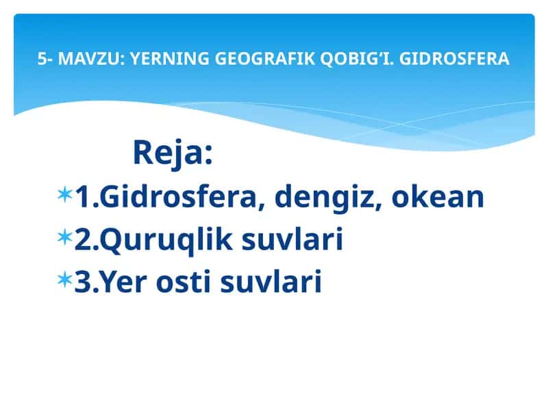 Yerning Geografik Qobig‘i. Gidrosfera 1