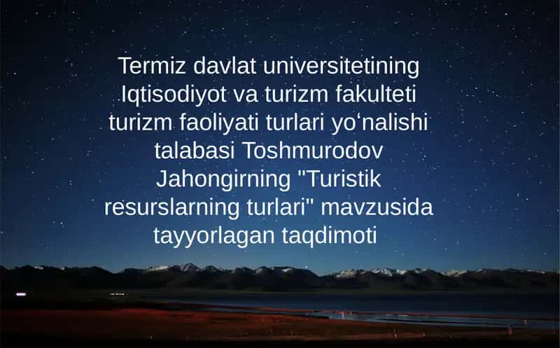 Turistikresurslarningturlari 1