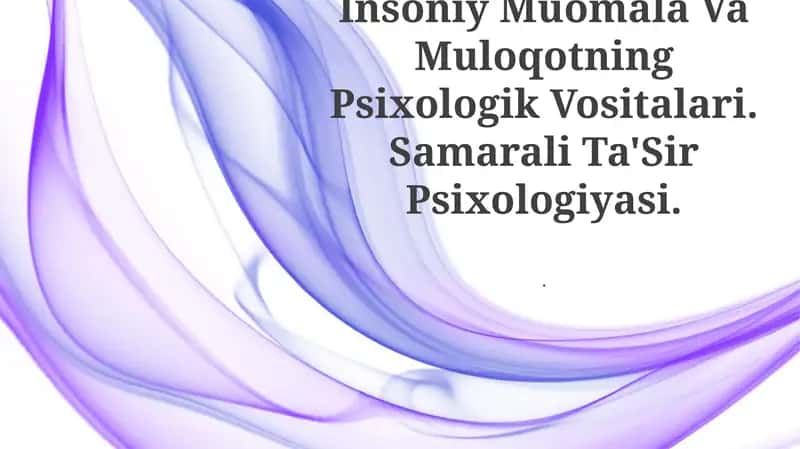 Muomala va Muloqotning Psixologik Vositalari 1