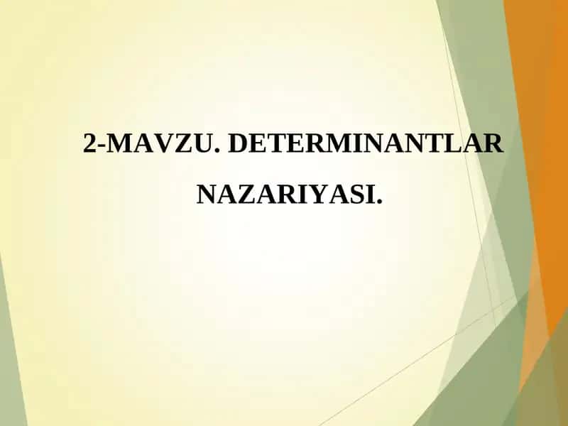 DETERMINANTLAR NAZARIYASI 1