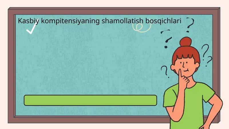 Kompitensiyaning shakillantirish bosqichlari 1