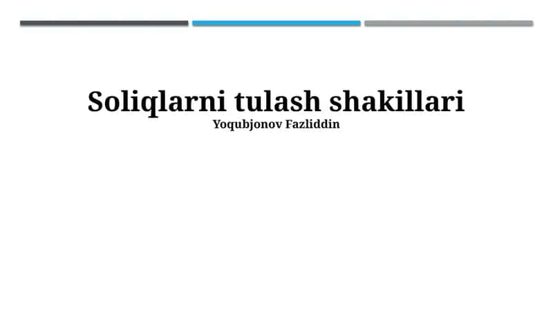Soliqlarni tulash shakillari 1