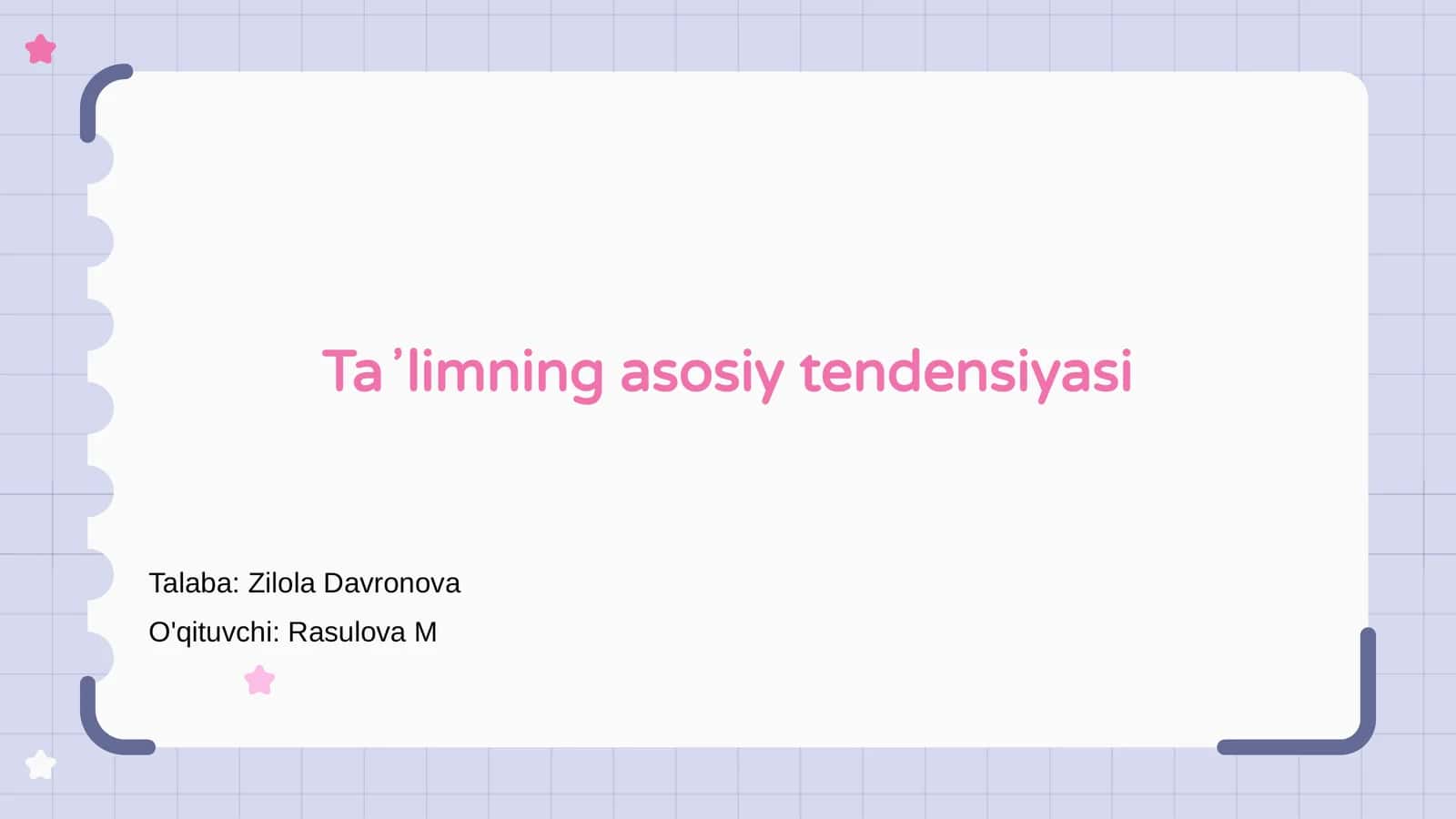 Taʼlimning asosiy tendensiyasi 1