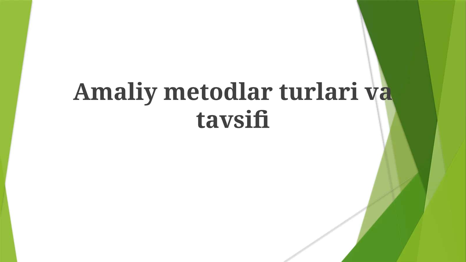 Amaliymetodlarturlarivatavsifi 1