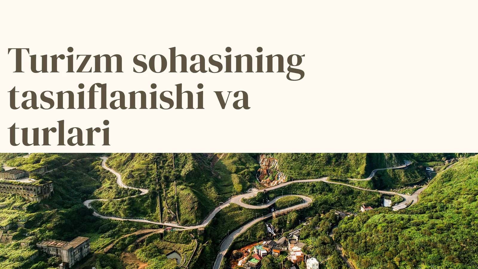 Turizm sohasining tasniflanishi va turlari 1
