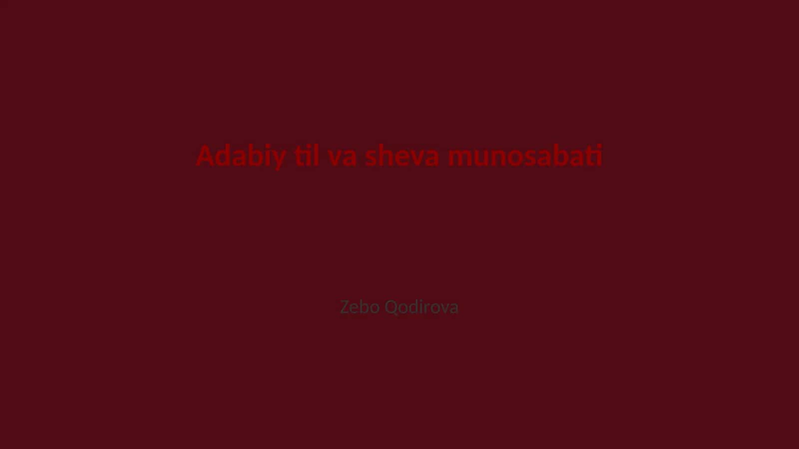 Adabiy til va sheva munosabati 1