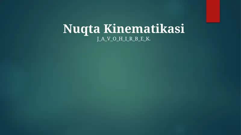 Nuqta Kinematikasi 1