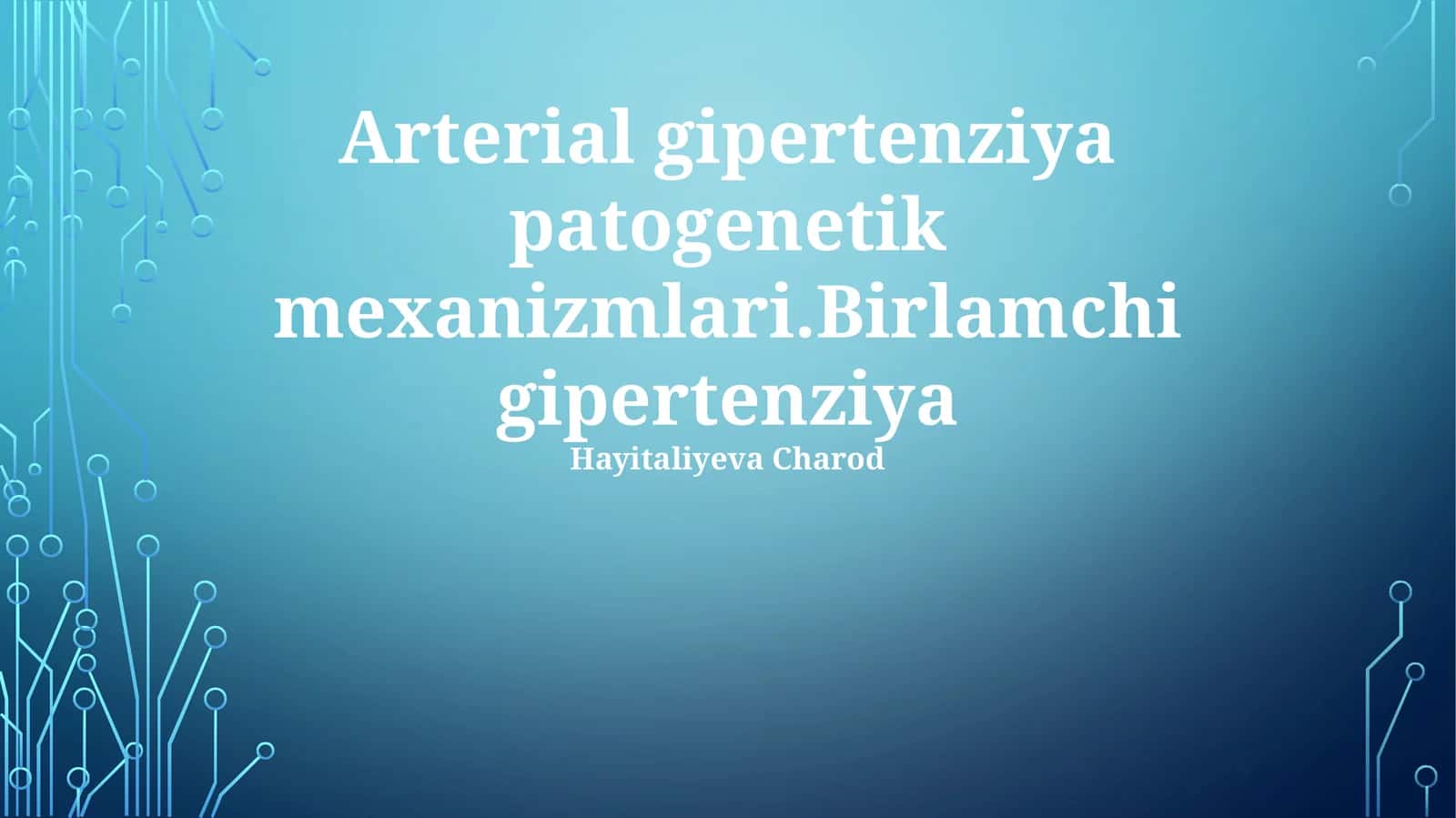 Arterial gipertenziya patogenetik mexanizmlari 1