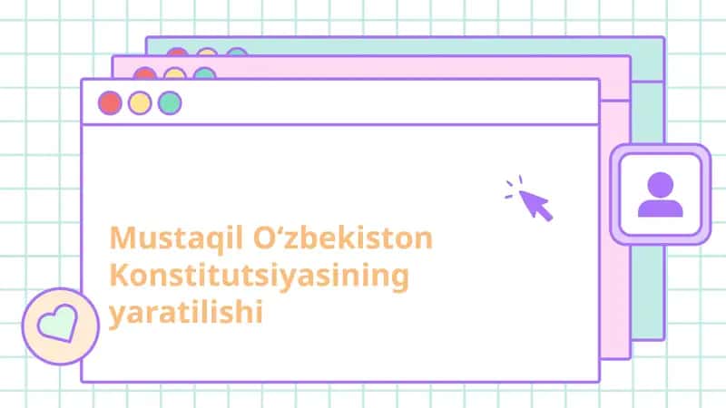 Mustaqil O‘zbekiston Konstitutsiyasining yaratilishi 1