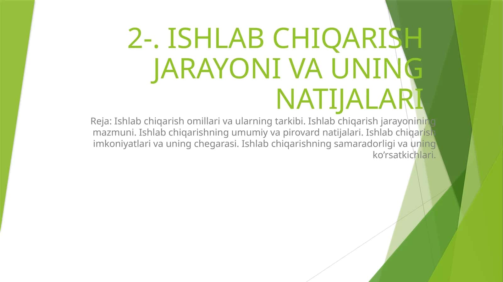ISHLAB CHIQARISH JARAYONI VA UNING NATIJALARI 1