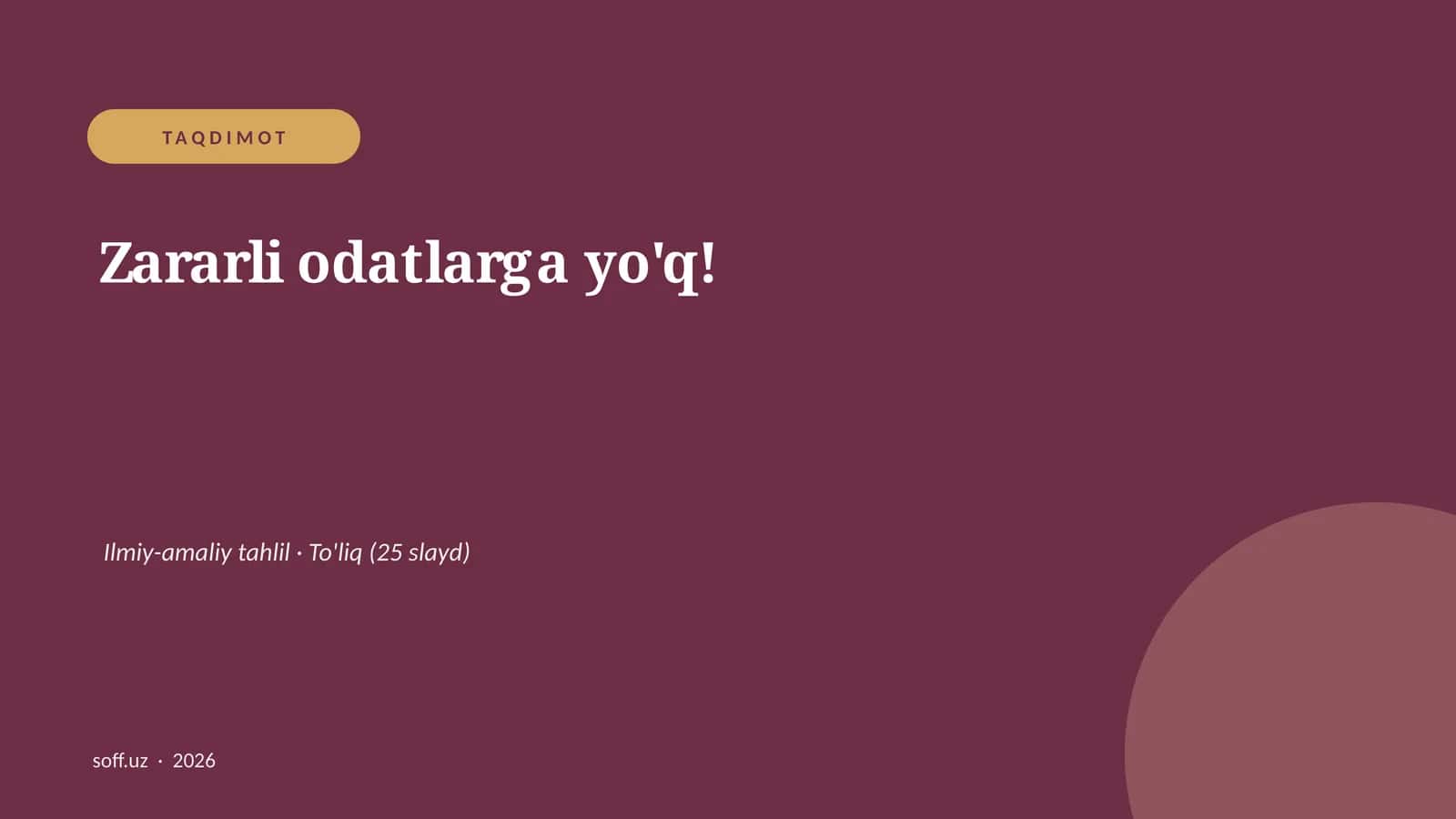 Zararli odatlarga yo'q! Ilmiy-amaliy tahlil 1