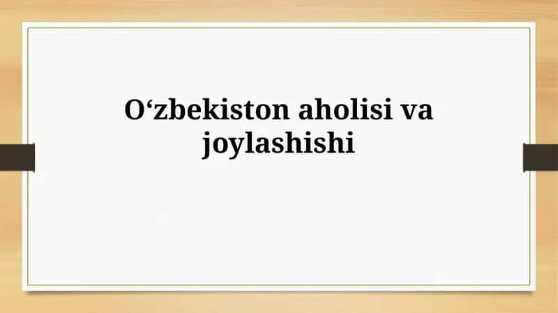 Oʻzbekiston aholisivajoylashishi 1