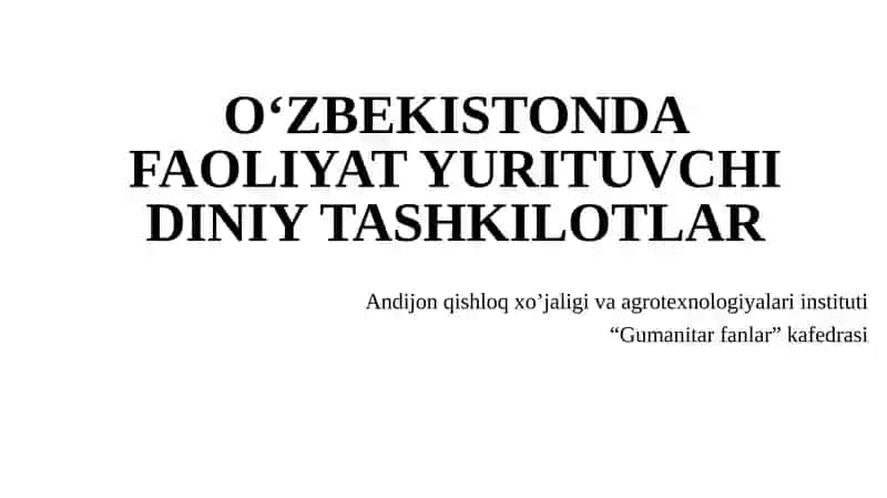 O‘ZBEKISTONDA FAOLIYAT YURITUVCHI DINIY TASHKILOTLAR