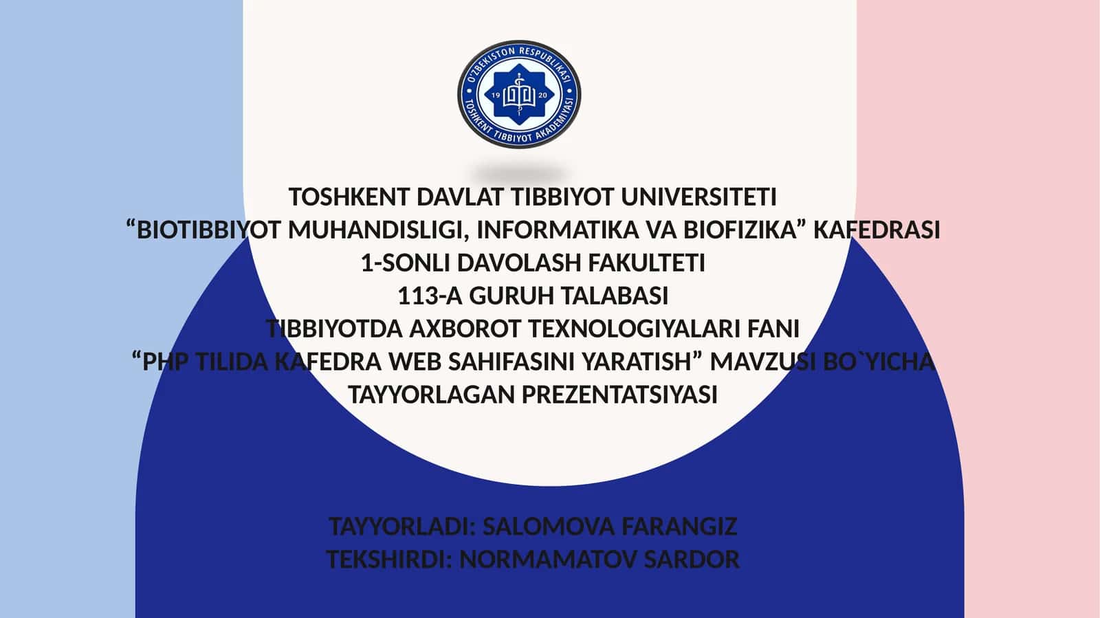 Tibbiyotda axborot texnologiyalari fanidan “PHP tilida kafedra veb-sahifasini yaratish” mavzusida tayyorlangan prezentatsiya 1