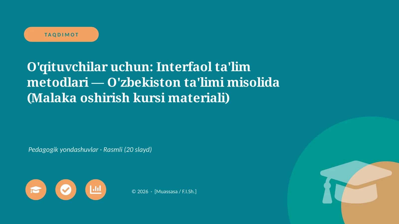 Interfaol ta'lim metodlari — O'zbekiston ta'limi misolida (Malaka oshirish kursi materiali) 1