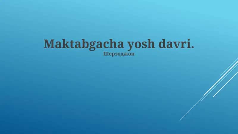 Maktabgacha yosh davri 1