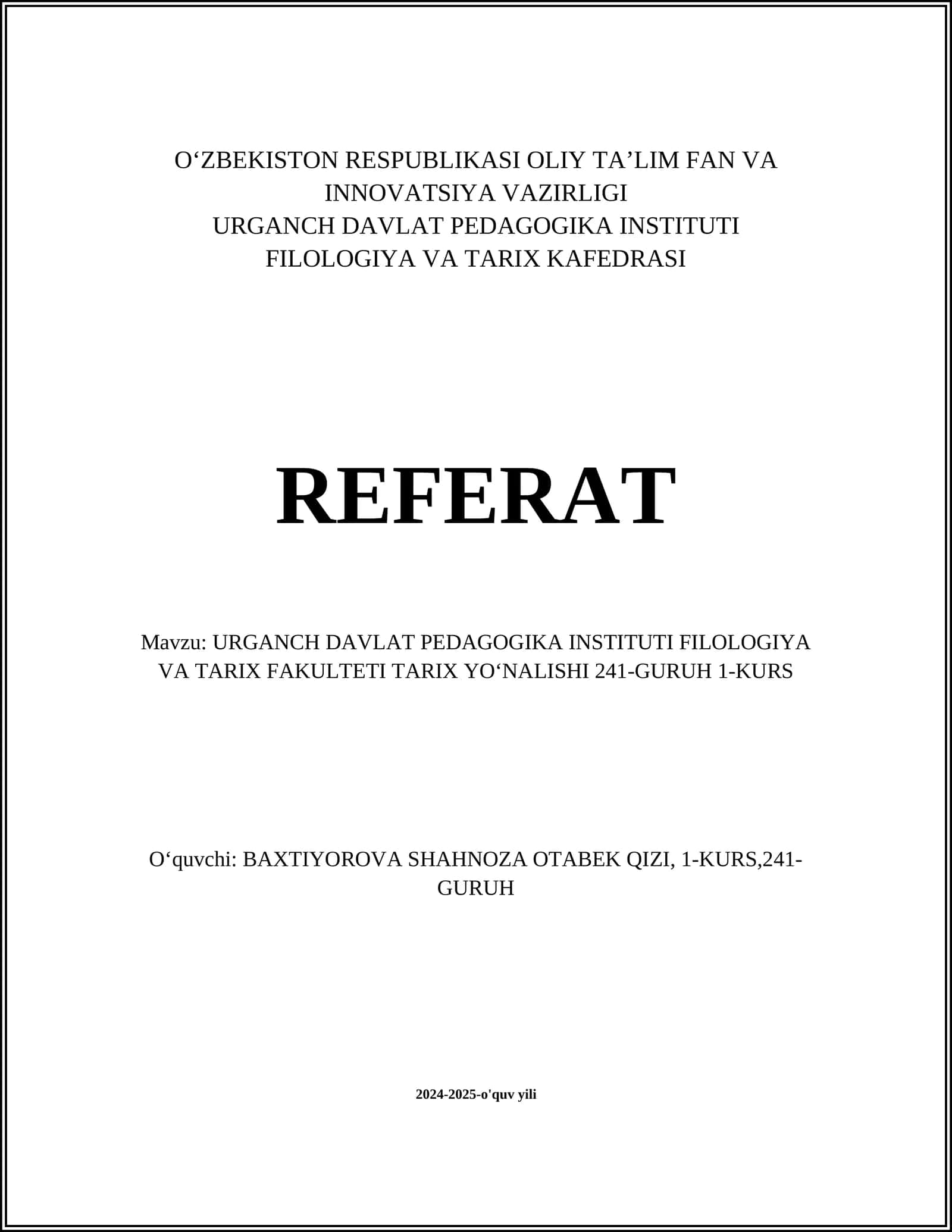 URGANCH DAVLAT PEDAGOGIKA INSTITUTI FILOLOGIYA VA TARIX FAKULTETI TARIX YOʻNALISHI 241-GURUH 1-KURS 1