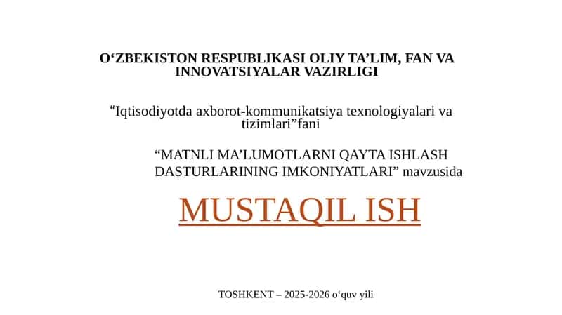 “MATNLI MA’LUMOTLARNI QAYTA ISHLASH DASTURLARINING IMKONIYATLARI” mavzusida 1