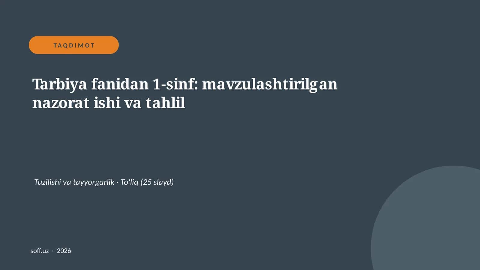 Tarbiya fanidan 1-sinf: mavzulashtirilgan nazorat ishi va tahlil 1