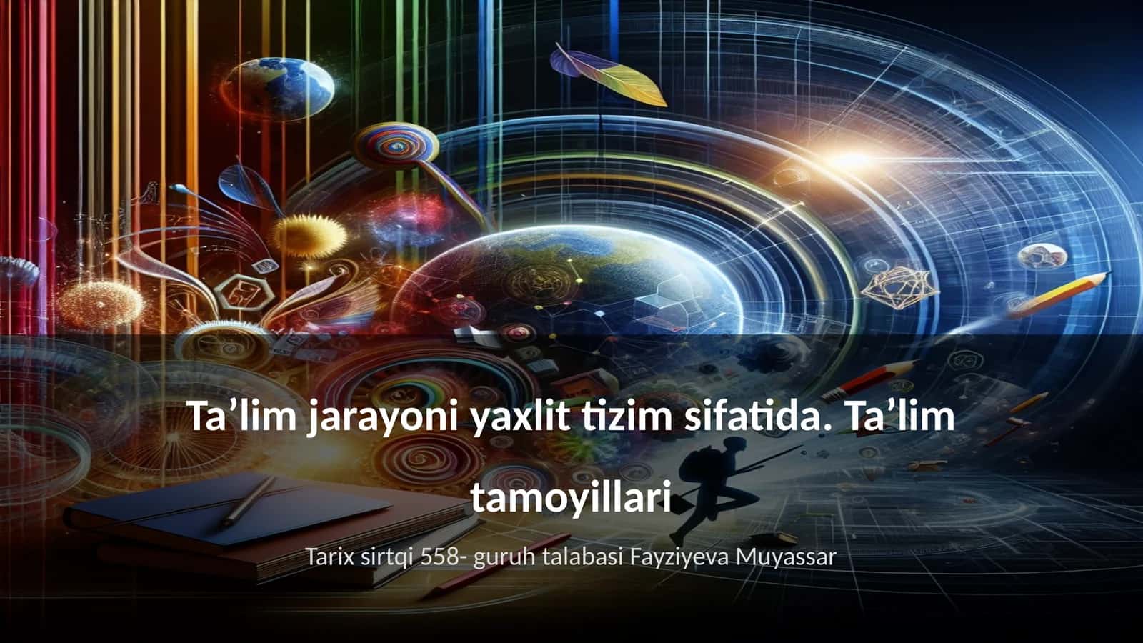 Taʼlim jarayoni yaxlit tizim sifatida 1