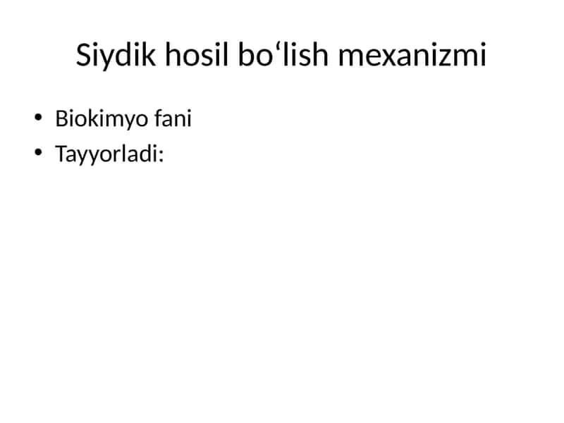 Siydik hosil bo‘lish mexanizmi 1