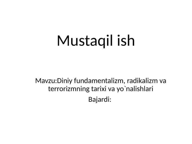 Diniy fundamentalizm, radikalizm va terrorizmning tarixi va yo`nalishlari 1