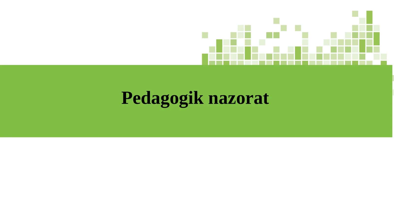 Pedagogik nazorat 1