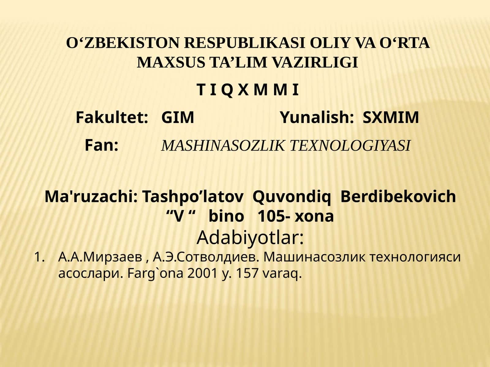 MASHINASOZLIK TEXNOLOGIYASI 1
