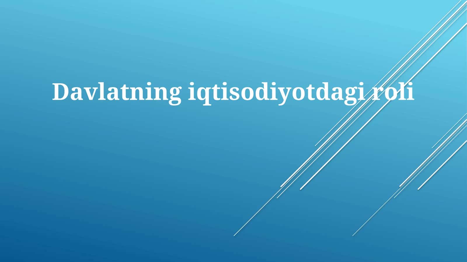 Davlatning iqtisodiyotdagi roli 1