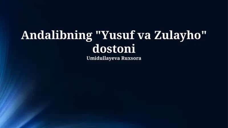 Andalibning "Yusuf va Zulayho" dostoni 1