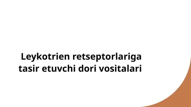 Leykotrien retseptorlariga tasir etuvchi dori vositalari 1