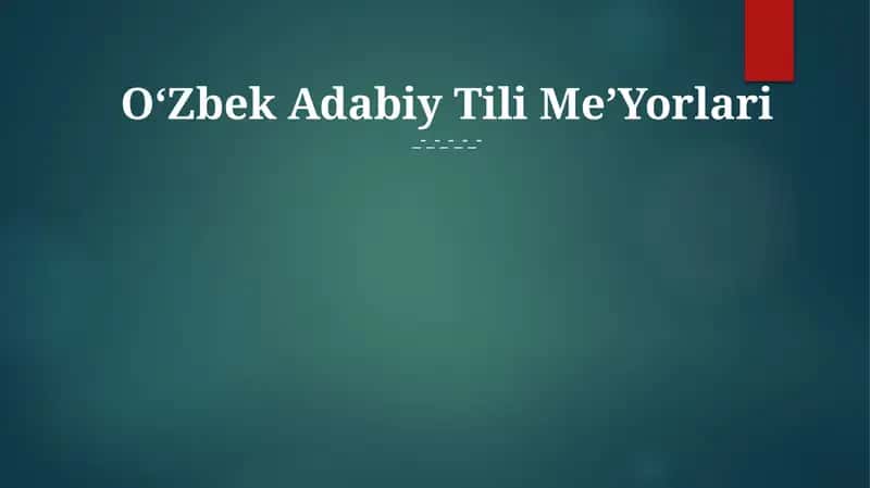 Oʻzbek Adabiy Tili MeʼYorlari 1