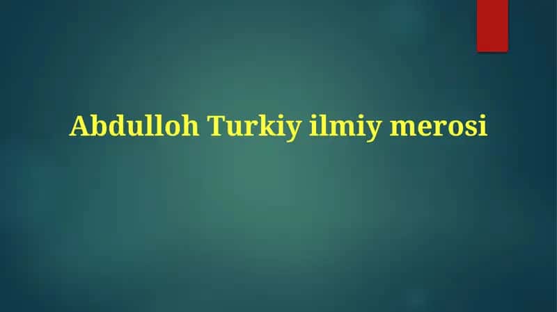 Abdullo Turkiy Ilmiy Merosi 1