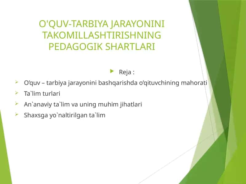 O'QUV-TARBIYA JARAYONINI TAKOMILLASHTIRISHNING PEDAGOGIK SHARTLARI 1