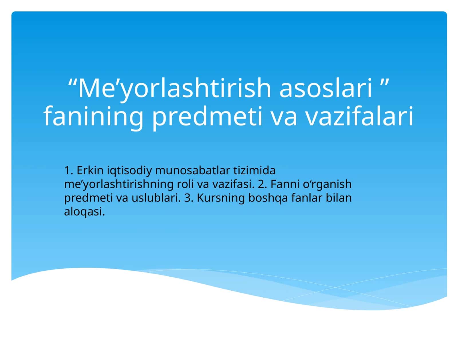 Me’yorlashtirish asoslari 1