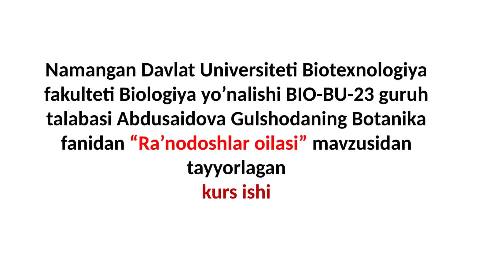 Ra’nodoshlar Oilasi 1