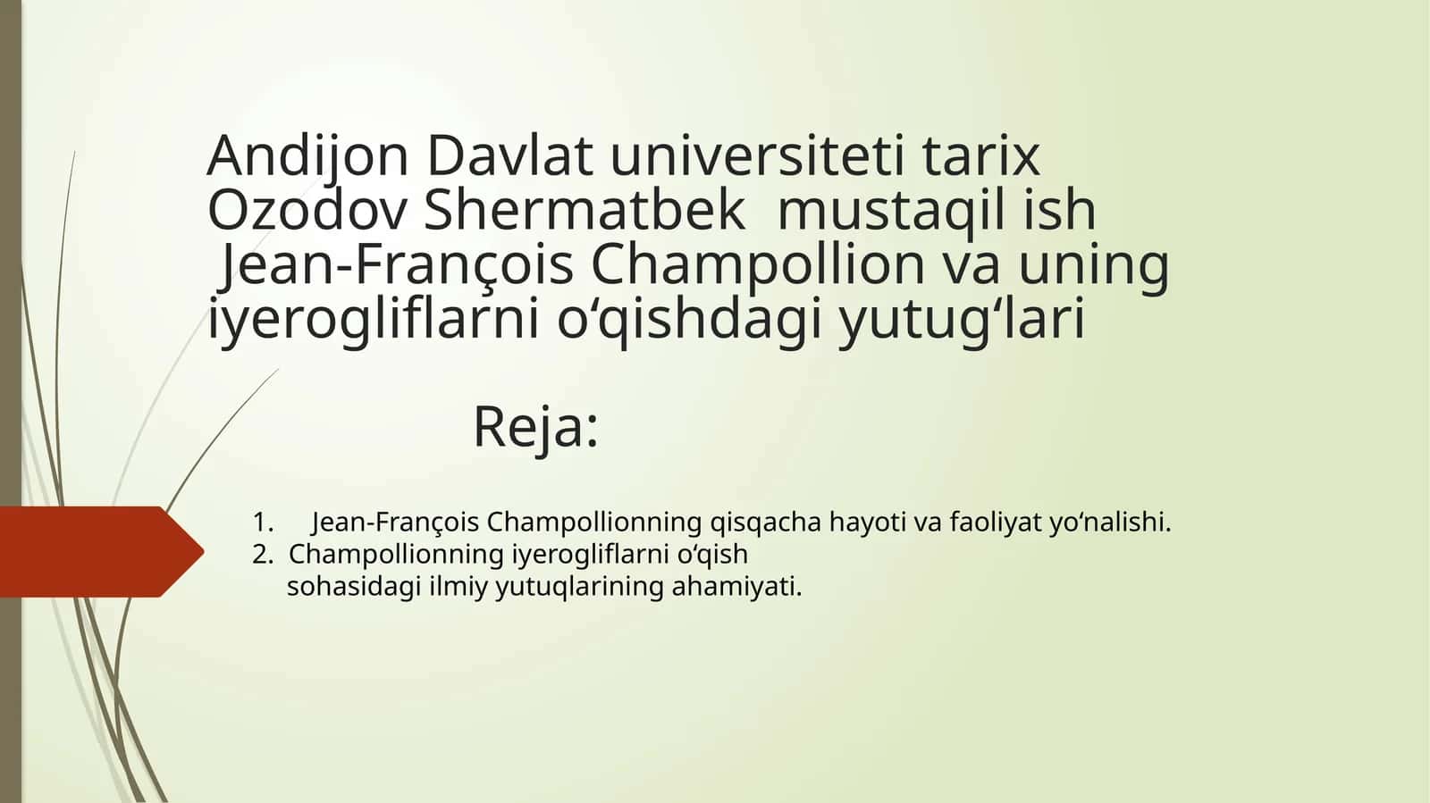 Jean-François Champollionning iyerogliflarni o‘qish yutuqlari 1