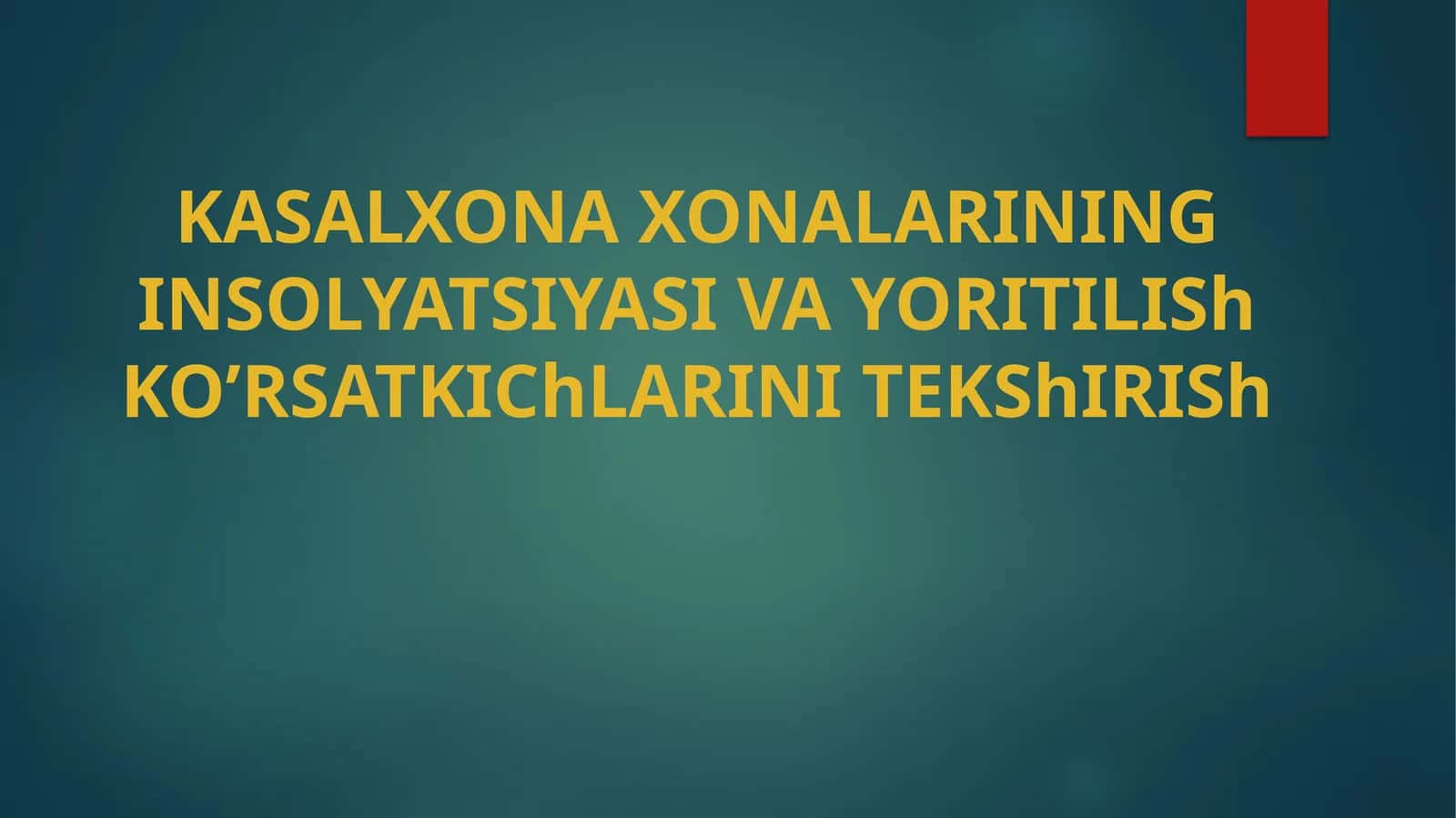 Kasalxonalarning insolyatsiyasi va yoritilish ko'rsatkichlari 1
