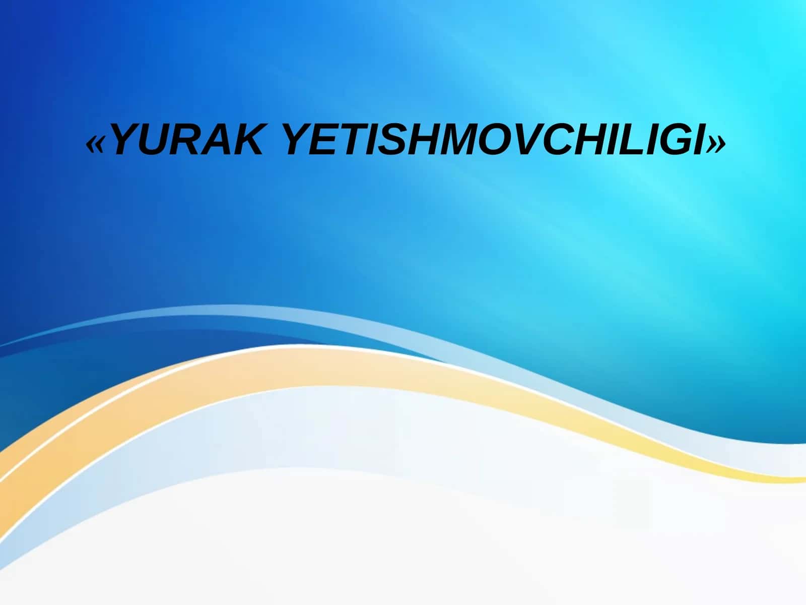 YURAKYETISHMOVCHILIGI 1