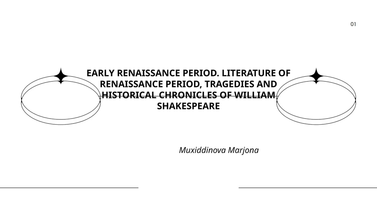 EARLY RENAISSANCE PERIOD. LITERATURE OF RENAISSANCE PERIOD, TRAGEDIES AND HISTORICAL CHRONICLES OF WILLIAM SHAKESPEARE 1