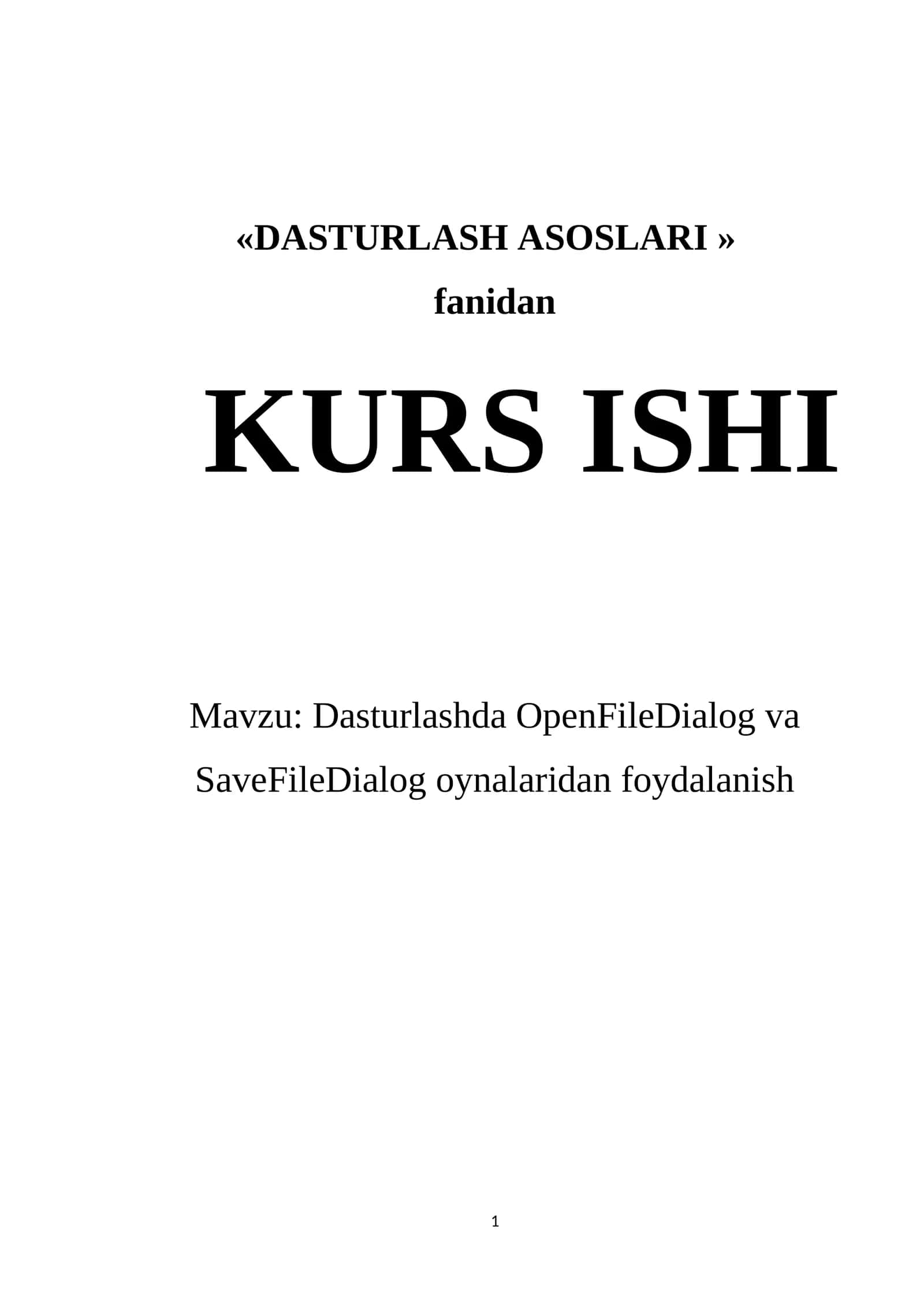 DASTURLASH ASOSLARI KURS ISHI 1