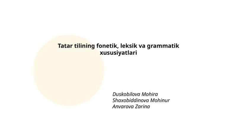 Tatar tilining fonetik, leksik va grammatik xususiyatlari 1