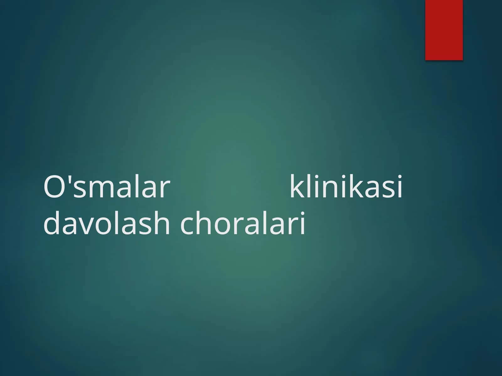 O'smalar klinikasi davolash choralari  (IKP) 1